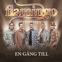 Flamingokvintetten - En Gång Till in the group CD / Dansband-Schlager,Pop-Rock at Bengans Skivbutik AB (2086690)