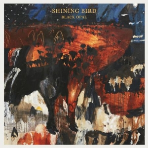 Shining Bird - Black Opal in the group CD / Pop at Bengans Skivbutik AB (2098354)