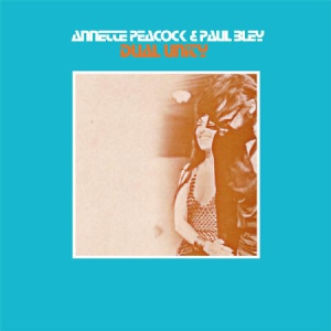 Peacock Annette & Paul Bley - Dual Unity in the group CD / Jazz/Blues at Bengans Skivbutik AB (2098432)