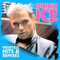 Ice Brian - Greatest Hits & Remixes in the group VINYL / Bestsellers at Bengans Skivbutik AB (2099290)