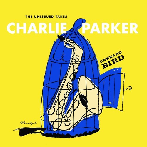 Parker Charlie - Unheard Bird - Unissued Takes (2Cd) in the group CD / Övrigt at Bengans Skivbutik AB (2100480)
