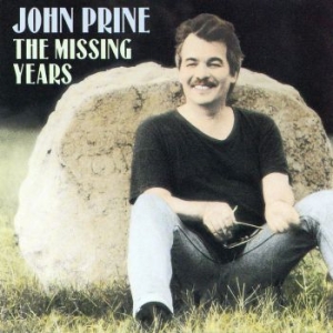 Prine John - Missing Years in the group CD / Country at Bengans Skivbutik AB (2101901)