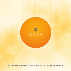 Ghosh Bickram - Maya - Dedication To Ravi Shankar in the group CD / Elektroniskt at Bengans Skivbutik AB (2101947)
