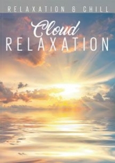 Relax: Cloud Relaxation - Film in the group OTHER / Music-DVD & Bluray at Bengans Skivbutik AB (2101982)