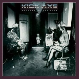 Kick Axe - Welcome To The Club in the group CD / Pop-Rock at Bengans Skivbutik AB (2103271)