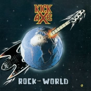 Kick Axe - Rock The World in the group CD / Rock at Bengans Skivbutik AB (2103272)