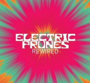 Electric Prunes - Rewired (Cd+Dvd) in the group CD / Pop-Rock at Bengans Skivbutik AB (2104622)