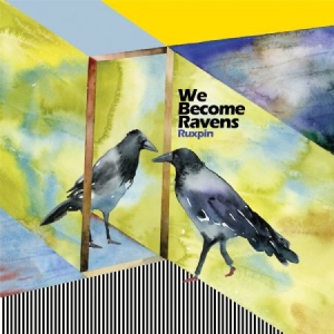 Ruxpin - We Become Ravens in the group CD / Dans/Techno at Bengans Skivbutik AB (2104678)