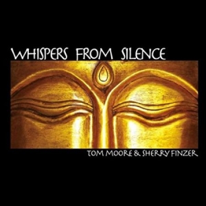 Moore Tom & Sherry Finzer - Whispers From Silence in the group CD / Pop at Bengans Skivbutik AB (2104747)