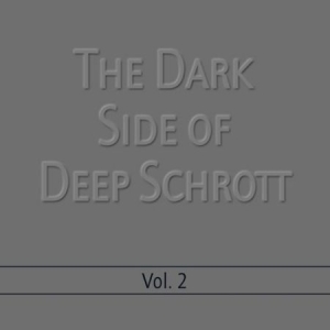 Deep Schrott - Dark Side Of Deep Schrott 2 in the group CD / Jazz/Blues at Bengans Skivbutik AB (2104755)