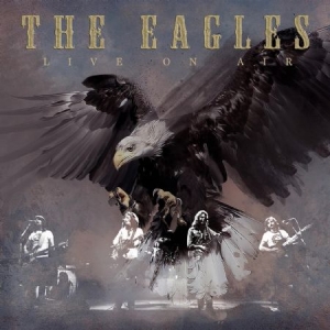 Eagles - Live On Air in the group CD / Pop at Bengans Skivbutik AB (2104768)