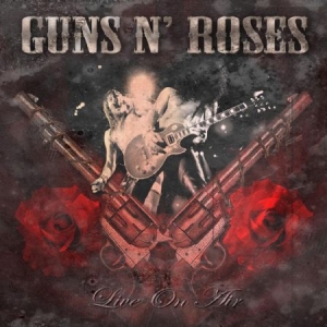 Guns'n'roses - Live On Air in the group CD / Rock at Bengans Skivbutik AB (2104769)