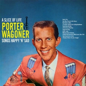 Wagoner Porter - A Slice Of LifeSongs Happy'n'sad in the group CD / Country at Bengans Skivbutik AB (2108394)