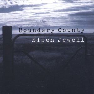 Jewell Eilen - Boundary County in the group VINYL / Country,Pop-Rock at Bengans Skivbutik AB (2108866)