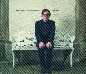 Anderi - Den Största Skogen Dog Ut in the group CD / Pop-Rock at Bengans Skivbutik AB (2108880)