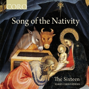 The Sixteen Harry Christophers - Song Of The Nativity in the group CD / Klassiskt at Bengans Skivbutik AB (2108901)
