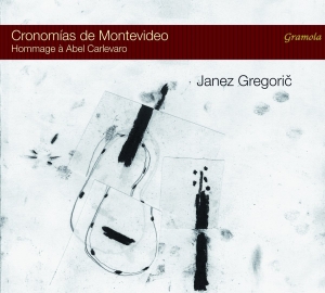 Janez Gregoric - Cronomías De Montevideo in the group CD / Klassiskt at Bengans Skivbutik AB (2108911)