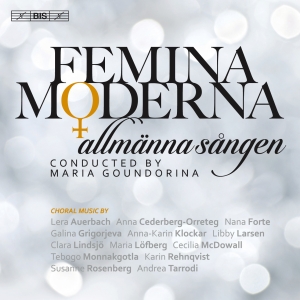 Allmänna Sången Maria Goundorina - Femina Moderna in the group MUSIK / SACD / Klassiskt at Bengans Skivbutik AB (2109776)