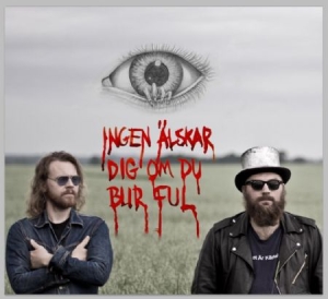 Det Är Kärlek - Ingen Älskar Dig Om Du Blir Ful in the group CD / Pop at Bengans Skivbutik AB (2110699)