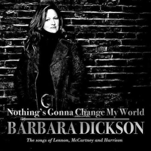 Dickson Barbara - Nothing's Gonna Change My World in the group CD / Pop at Bengans Skivbutik AB (2113160)