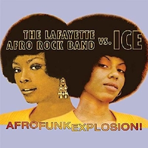 Lafayette Afro Rock Band Vs. Ice - Afro Funk Explosion in the group CD / Pop-Rock,RnB-Soul at Bengans Skivbutik AB (2113410)