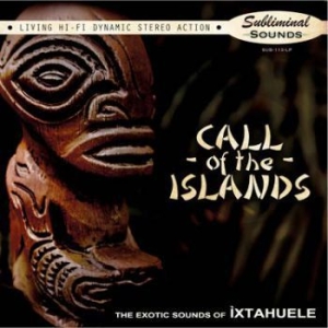 Ixtahuele - Call Of The Islands in the group CD / Rock at Bengans Skivbutik AB (2113482)
