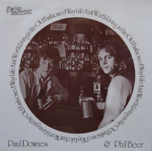 Downs Paul & Phil Beer - Life Ain't Worth Living in the group CD / Worldmusic/ Folkmusik at Bengans Skivbutik AB (2113486)