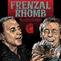 Frenzal Rhomb - We Lived Like Kings-Best Of The Bes in the group VINYL / Pop-Rock at Bengans Skivbutik AB (2116140)