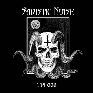 Sadistic Noise - 11A 666 in the group CD / Hårdrock/ Heavy metal at Bengans Skivbutik AB (2116149)