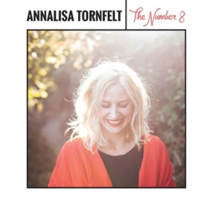 Tornfelt Annalisa - The Number 8 in the group CD / Pop-Rock,Svensk Folkmusik at Bengans Skivbutik AB (2116219)