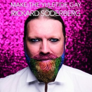 Rickard Söderberg - Make The Yuletide Gay in the group OUR PICKS / Vinyl Campaigns / Distribution-Kampanj at Bengans Skivbutik AB (2154456)