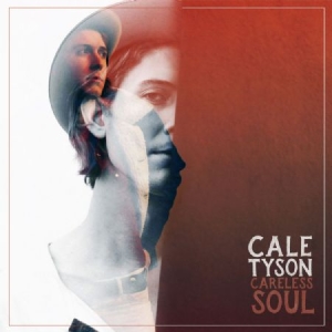 Tyson Cale - Careless Soul in the group CD / CD Blues-Country at Bengans Skivbutik AB (2156239)