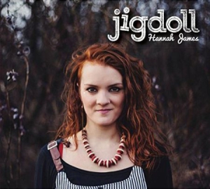 Hannah James - Jigdoll in the group CD / Worldmusic/ Folkmusik at Bengans Skivbutik AB (2165400)