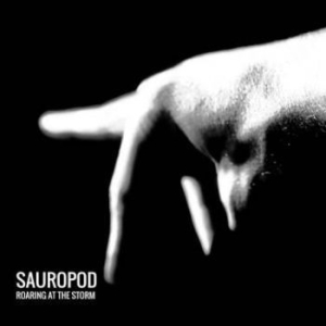 Sauropod - Roaring At The Storm in the group CD / Pop at Bengans Skivbutik AB (2165933)