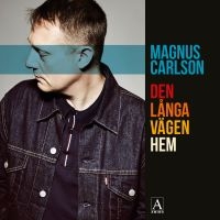 Magnus Carlson - Den Långa Vägen Hem in the group VINYL / Pop-Rock,Svensk Musik at Bengans Skivbutik AB (2167905)