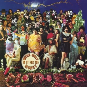 The Mothers Of Invention - We're Only In It For The Money (Vin in the group OUR PICKS / Most popular vinyl classics at Bengans Skivbutik AB (2167944)