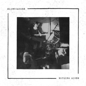 Slowcoaches - Nothing Gives in the group CD / Rock at Bengans Skivbutik AB (2168073)