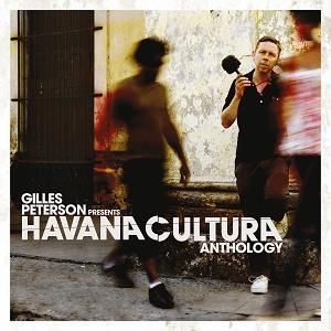 Peterson Gilles - Presents Havana CulturaAnthology in the group CD / Elektroniskt at Bengans Skivbutik AB (2168081)