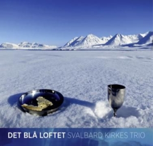 Svalbard Kirkes Trio - Det Blå Loftet in the group CD / Pop at Bengans Skivbutik AB (2168101)