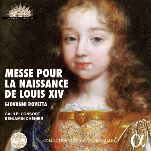 Galilei Consort Benjamin Chénier - Messe Pour La Naissance De Louis Xi in the group Externt_Lager /  at Bengans Skivbutik AB (2168141)