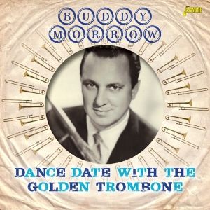 Buddy Morrow - Dance Date With The Golden Trombone in the group CD / Jazz,Pop-Rock at Bengans Skivbutik AB (2169016)