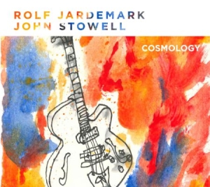 Jardemark Rolf & John Stowell - Cosmology in the group CD / Jazz/Blues at Bengans Skivbutik AB (2169133)