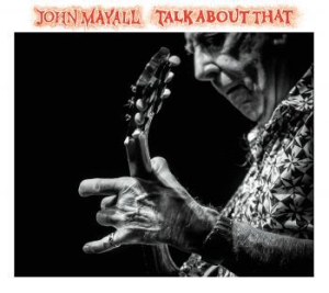 Mayall John - Talk About That in the group Minishops / John Mayall at Bengans Skivbutik AB (2170234)
