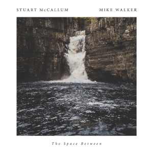 Mccallum Stuart/Mike Walker - Space Between in the group CD / Jazz at Bengans Skivbutik AB (2170353)
