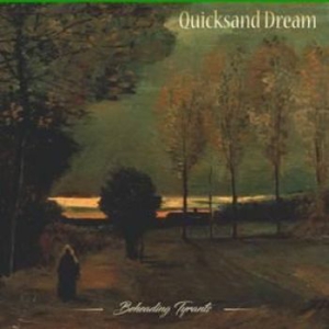 Quicksand Dream - Beheading Tyrants in the group CD / Hårdrock/ Heavy metal at Bengans Skivbutik AB (2170685)
