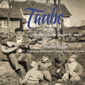Bagge Martin - Taube-Där Glädjen, Där Sången Får V in the group CD / Dansband-Schlager,Klassiskt at Bengans Skivbutik AB (2170712)
