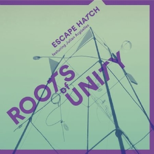 Escape Hatch - Roots Of Unity in the group CD / Jazz/Blues at Bengans Skivbutik AB (2196363)