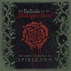 Spielbann - Die Ballade Von Der Blutigen Rose in the group CD / Hårdrock/ Heavy metal at Bengans Skivbutik AB (2211218)