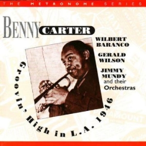 Carter Benny / Baranco Wilbert / Mu - Groovin High In Los Angeles 1: 1946 in the group CD / Jazz/Blues at Bengans Skivbutik AB (2236302)