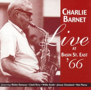 Barnet Charlie - Live At Basin Street East in the group CD / Jazz/Blues at Bengans Skivbutik AB (2236389)
